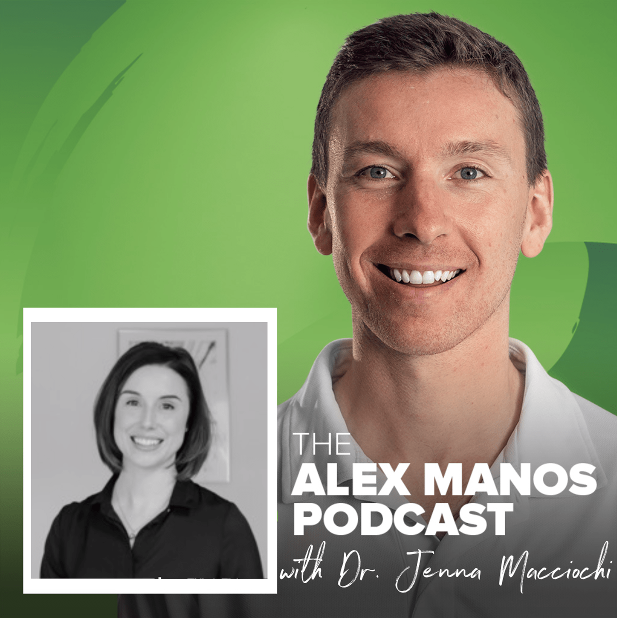 Alex Manos Podcast Jenna Macciochi
