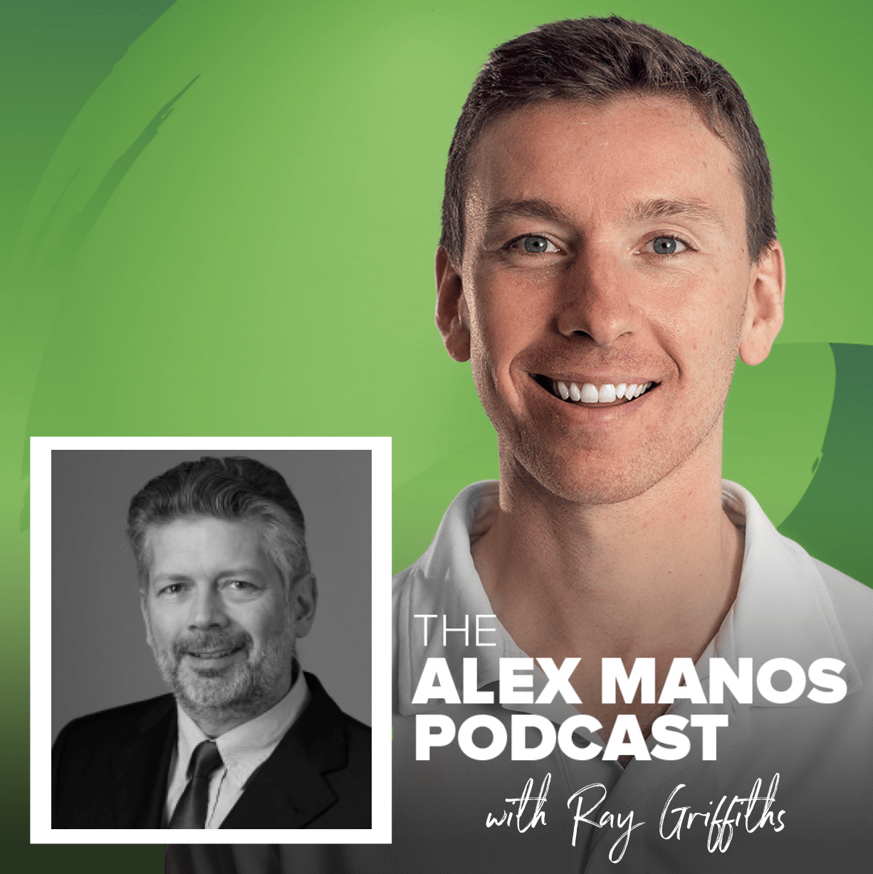 Alex Manos Podcast Ray Griffiths