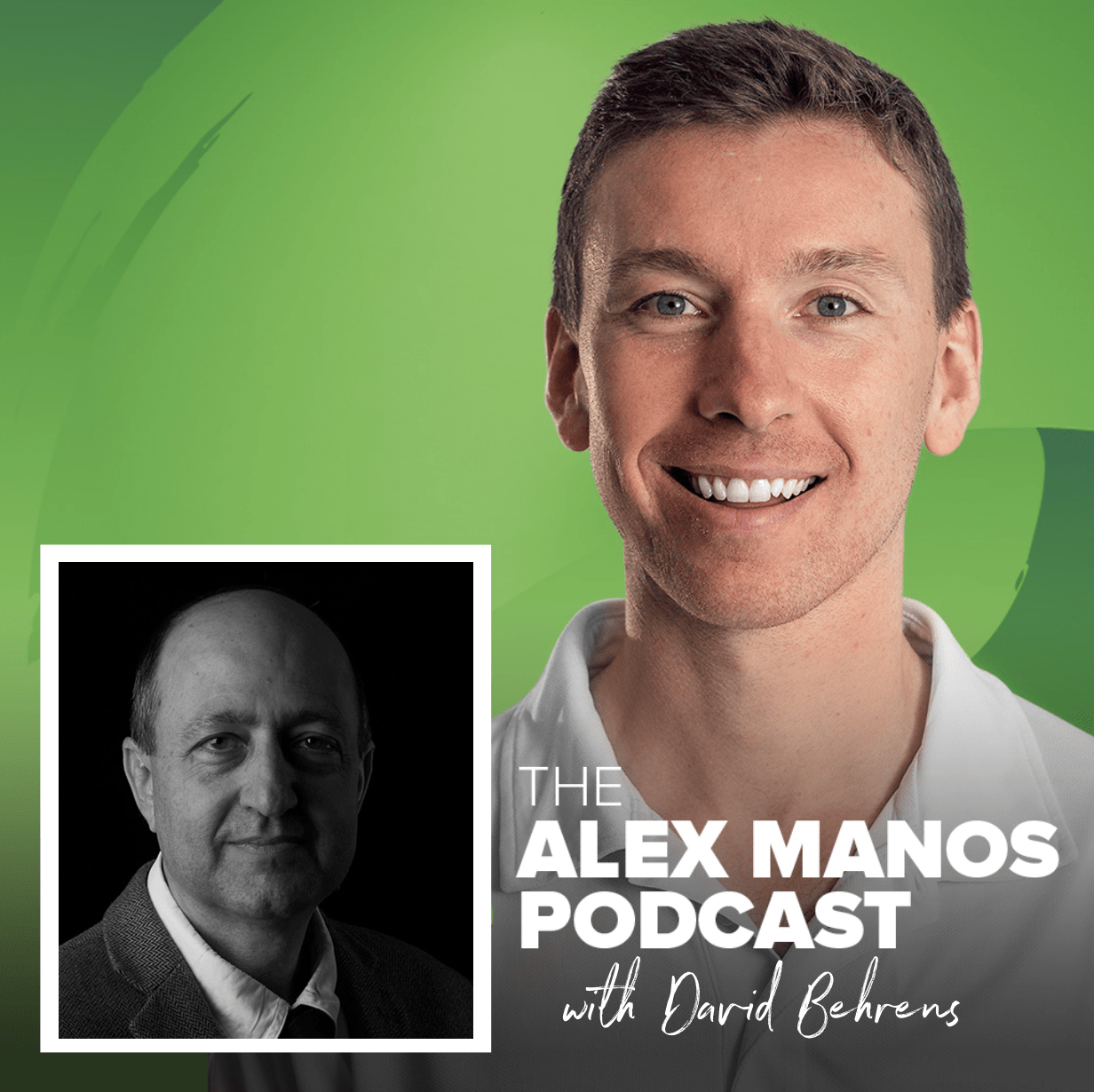 Alex Manos Podcast David Behrens