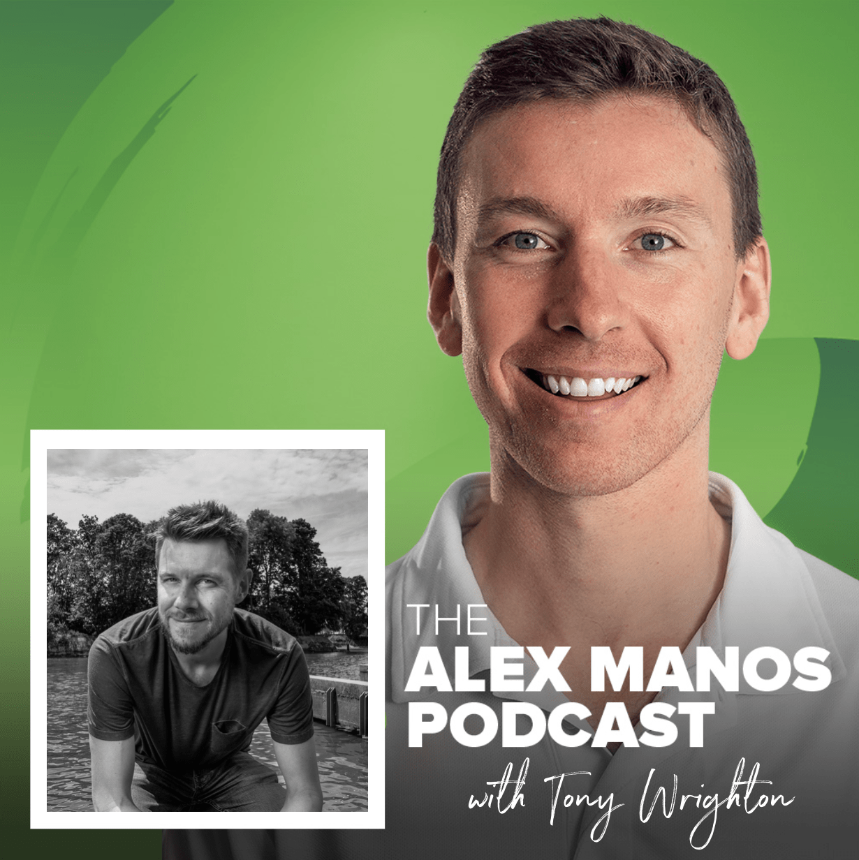 Alex Manos Podcast with Tony Wrighton