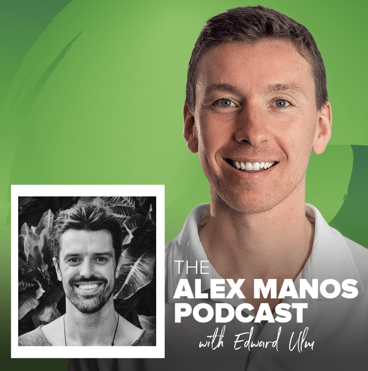 Alex Manos Podcast Edward Ulm