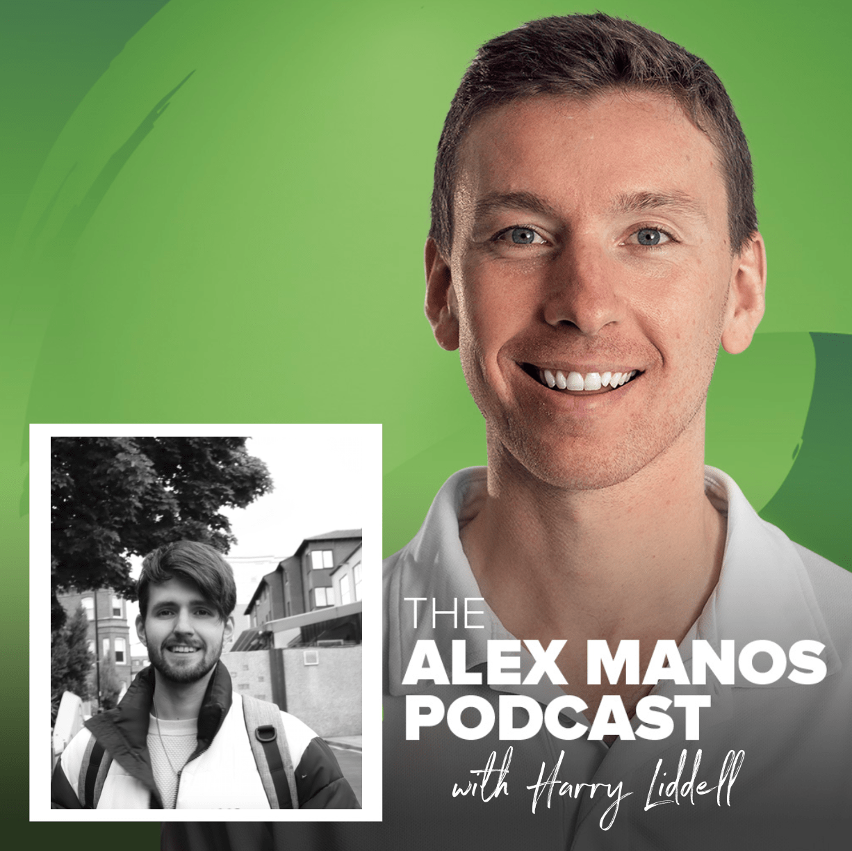 Alex Manos Podcast Harry Liddell