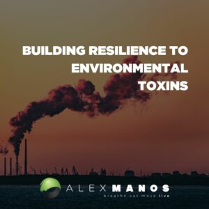 Building Resilience To Environmental Toxins