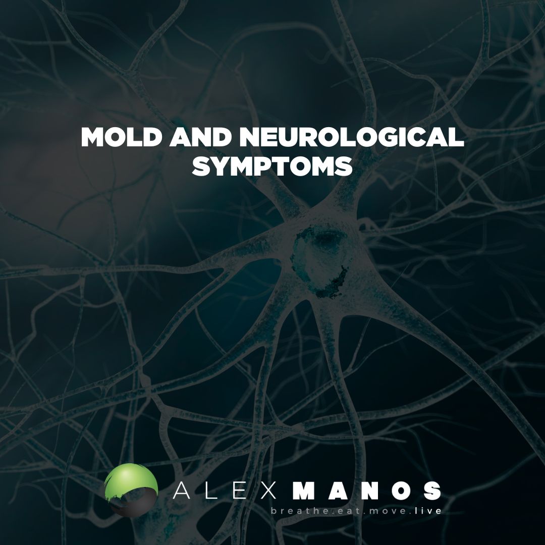 Mold and neurological symptoms